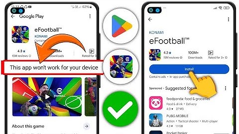 how to fix this app won’t work for your device problem