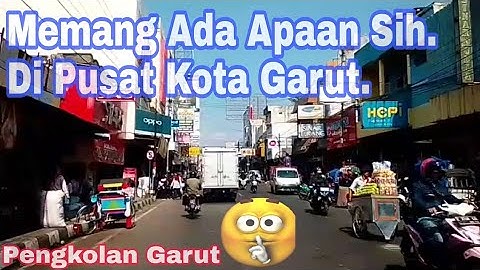 My Trip Pengkolan Kota Garut (Pengkolan Pusat Kota Garut ON 1 Trending Garut).
