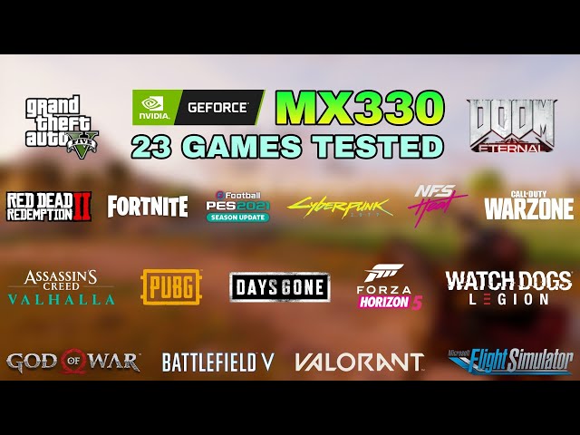 Nvidia GeForce MX330 - Test in 23 Games in 2022