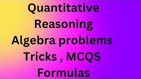 Quantitative Reasoning Algebra/ HEC USAT / important formulas and tricks/MCQs