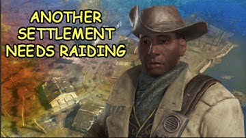 ANOTHER SETTLEMENT NEEDS RAIDING | Fallout 4 Nuka World #4 (unedited)