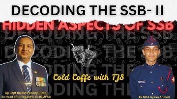 EP II : Decoding The SSB-II || Ex Interviewing Officer Group Captain Rajesh Pandey Sir