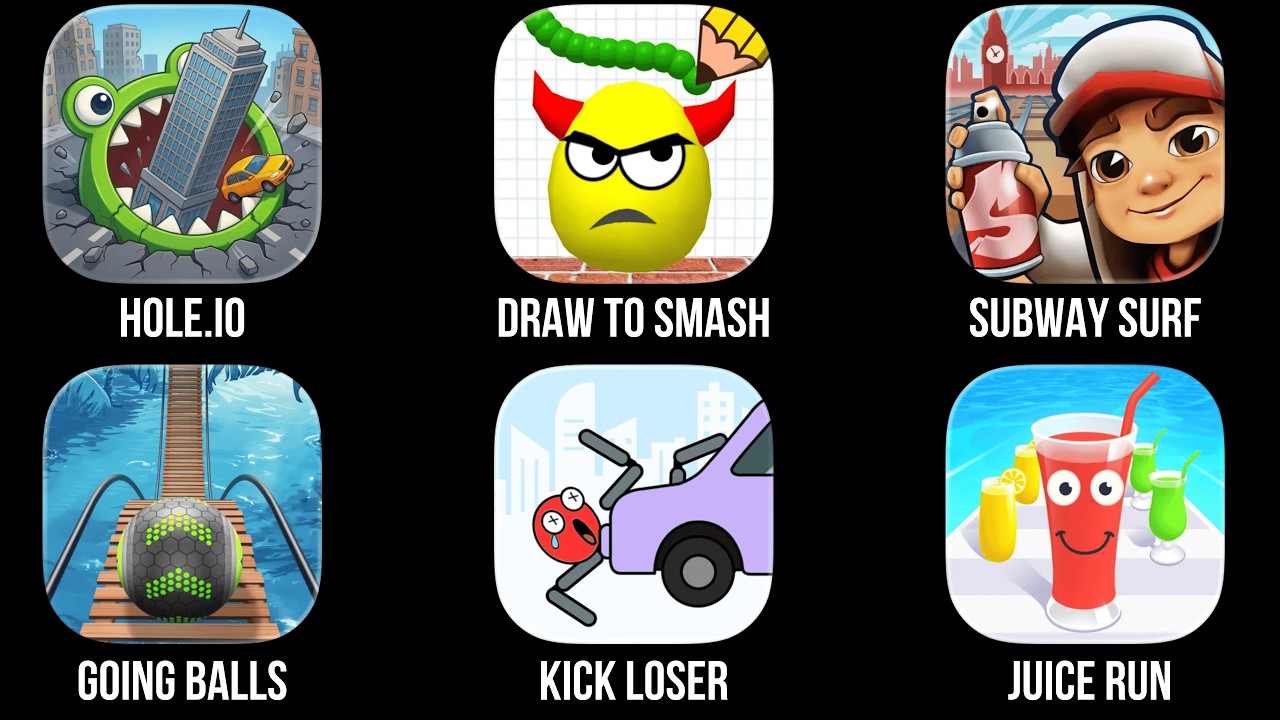 Hole.io, Draw to Smash, Subway Surf, Going Balls, Kick Loser, Juice Run