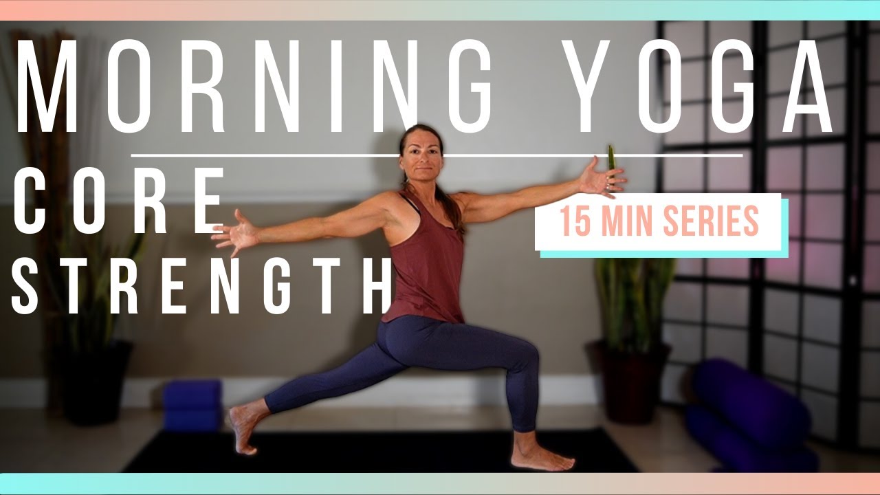 15 Minute Morning Core Yoga | Yoga Series - YouTube