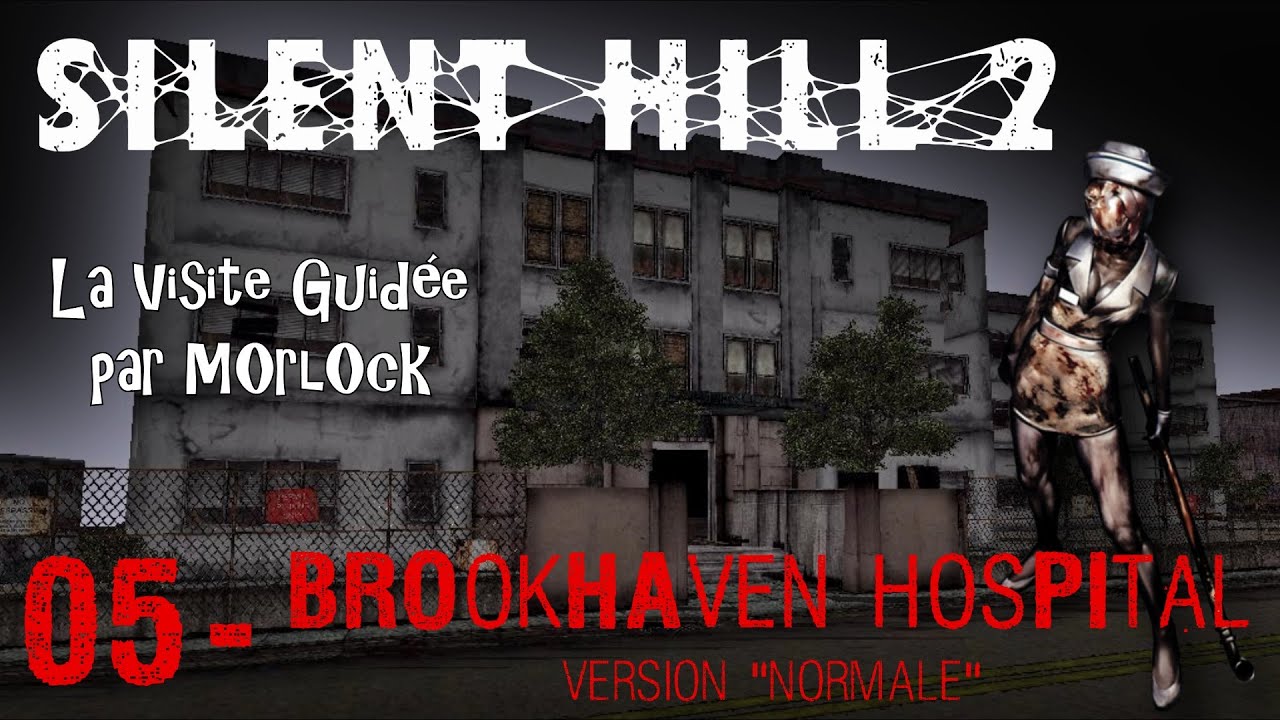 Silent Hill 2 05 Brookhaven Hospital version normale Visite Guid e fr YouTube silent-hill-2-05-brookhaven-hospital-version-normale-visite-guid-e-fr-youtube