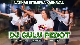 Latihan Karnaval DJ GULU PEDOT Bersama Miss Risa dan Pemuda Gogodeso