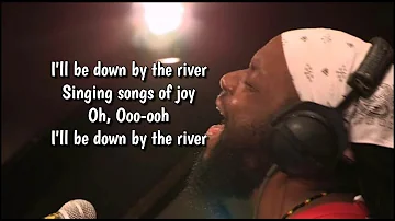 Morgan Heritage - Down by the River Lyrics