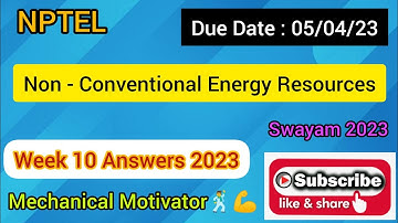 Non - Conventional Energy Resources | Week 10  Quiz | Assignment 10 Solution | NPTEL | SWAYAM 2023