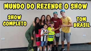 MUNDO DO REZENDE O SHOW – COMPLETO (EDUARDO PICPAC)