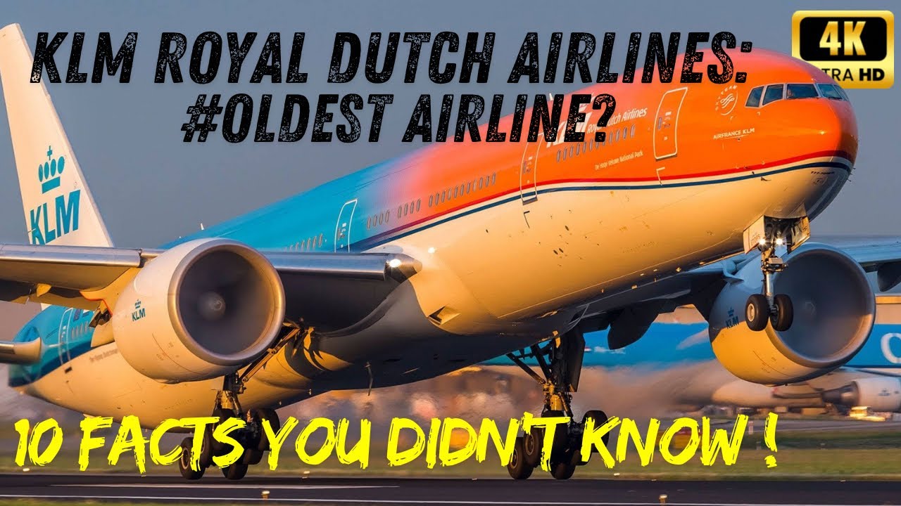 10 Fascinating Facts About KLM: The World’s Oldest Airline Still Flying Today