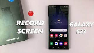 How To Screen Record On Samsung Galaxy S23, S23+ and S23 Ultra screenshot 3