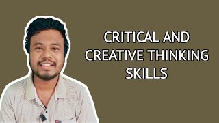 Critical and Creative Thinking Skills - Benefits of Studying in Human Communication - NI Emon
