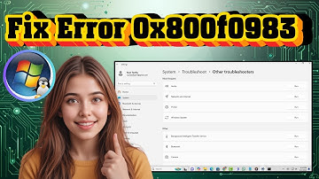 How To Fix 0x800f0983 Error When Updating Windows - Detailed Tutorial
