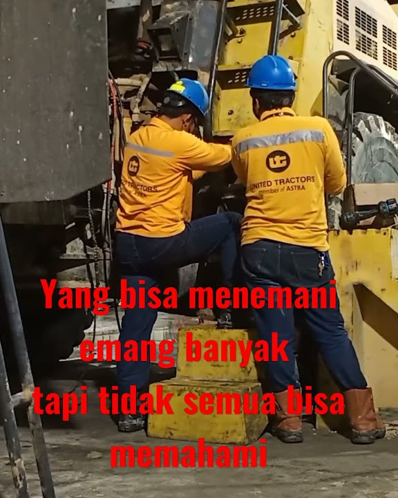 #storyWA // pekerja tambang butuh cinta