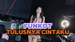 FUNKOT - TULUSNYA CINTAKU - BY DJ AFIE ON THE MIX NEW VERSION 