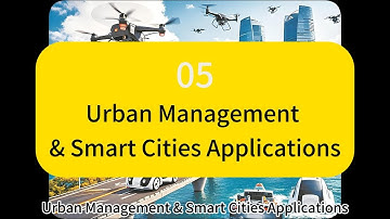 UAV/Drones applications in Urban Management & Smart Cities