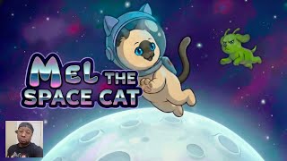Mel The Space Cat Platinum Walkthrough | 100% Trophy/Achievement Guide