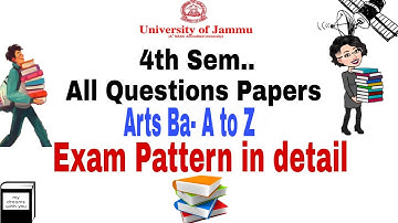 4th sem Arts/BA! All Old Question Papers A to Z ! Exam Pattern New Update of Jammu University