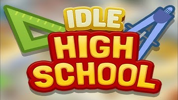 IDLE HIGH SCHOOL TYCOON MAX LEVEL