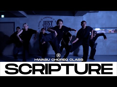 HWASU CHOREO CLASS | 6LACK - Scripture | @justjerkacademy