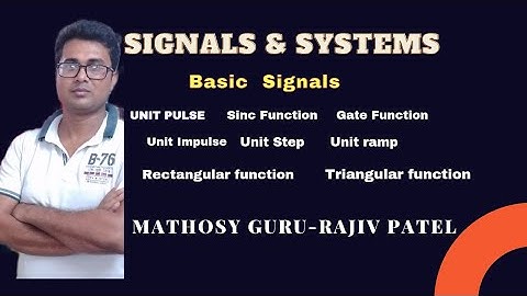 basic signal/basic-3/gate/sinc/exponential /parabolic/signum function/unit impulse/step/ramp signal