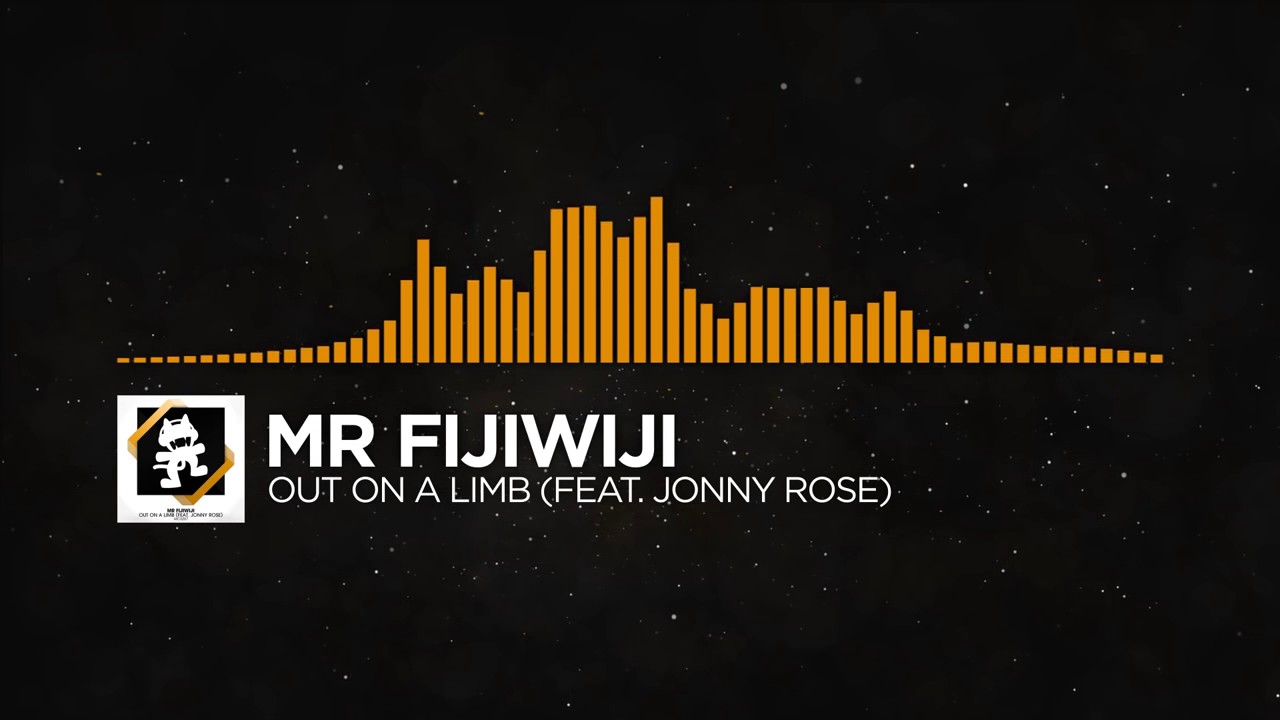  House   Mr FijiWiji   Out on a Limb feat  Jonny Rose Monstercat Release