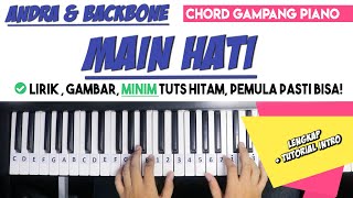 Tutorial Chord Piano (Disertai Intro) | Andra & The Backbone - MAIN HATI | Untuk Pemula