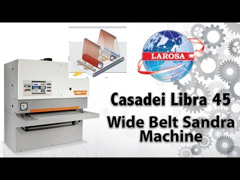 Wide Belt Sandra Machine - Casadei Libra 45