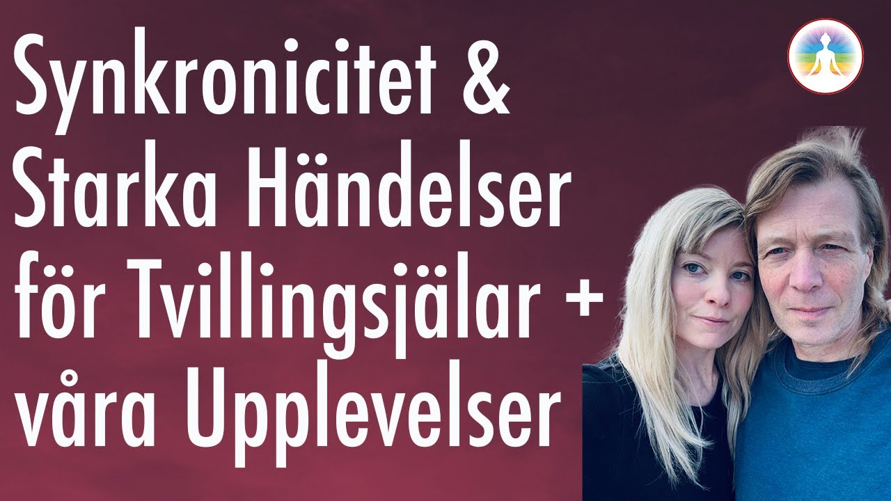 Synkronicitet, Tajming & Starka Händelser för Tvillingsjälar + egna Upplevelser!