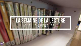 La semaine de la lecture, quelle aventure !
