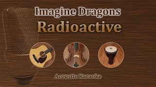 Radioactive - Imagine Dragons (Acoustic Karaoke)