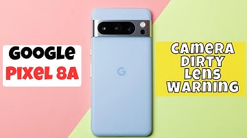 Camera Dirty Lens Warning in Google Pixel 8a || Disable Dirty Lenses Warning 2024