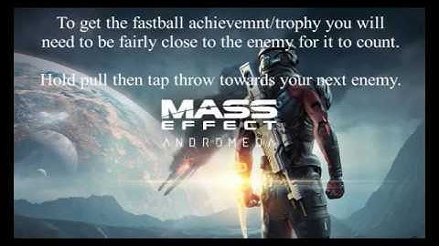 Mass Effect Andromeda - Fastball (Trophy/Achievement) With Trophy pop