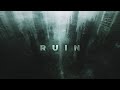 RUIN: Dark Ethereal Cyberpunk Ambient For No-Go Zones [EXTREMELY ATMOSPHERIC]