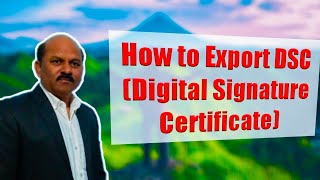 How to export DSC ( Digital Signature Certificate) ? in hindi by Yash Karan / Smart edu