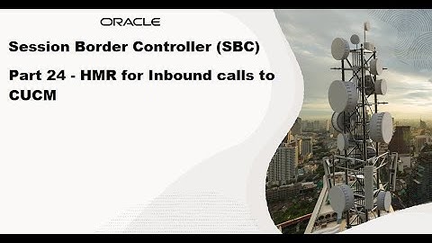 Part 24 - SBC SIP Manipulation for inbound call