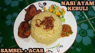 RESEP NASI KEBULI AYAM || LENGKAP DENGAN RESEP SAMBEL DAN ACAR☑️