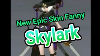 Skin Epic Fanny - Skylark | Backround Entrance & Skill Effect | Mobile Legends