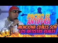 PACHO MENCIONA CUÁLES LOS ARTISTAS MÁS REALES!!!!