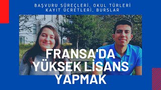 FRANSA'DA YÜKSEK LİSANS YAPMAK: Başvuru Süreçleri, Okul Türleri, Kayıt Ücretleri, Burslar