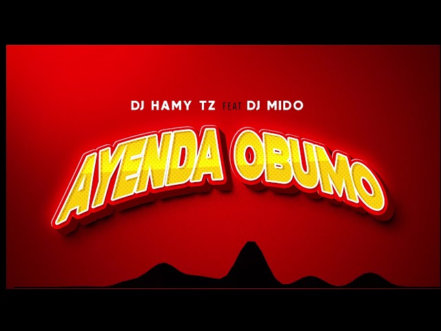 DJ HAMYTZ FT DJMIDO - AYENDA OBUMO (Official Audio) class=