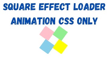Square Effect Loader Animation CSS Only