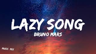 Lazy Song - Bruno Mars (Lyrics) 🎵