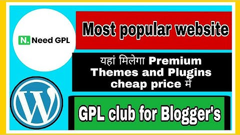 Best WordPress GPL Club For Bloggers | GPL Plugins & Themes