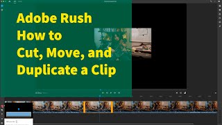 How to Cut and Duplicate a clip in Adobe Rush