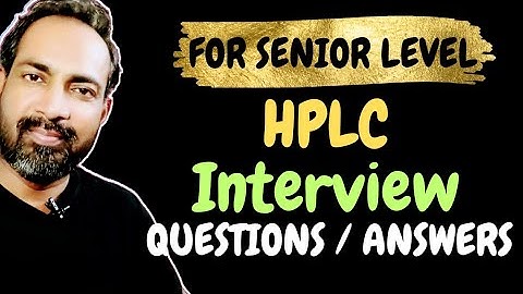 HPLC INTERVIEW QUESTION AND ANSWER @voiceofkayani5419