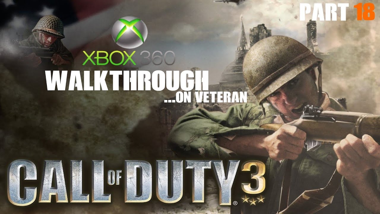 Call Of Duty 3 Xbox 360 Walkthrough Now On VETERAN Part 18 YouTube call-of-duty-3-xbox-360-walkthrough-now-on-veteran-part-18-youtube