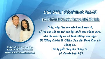 Chú Giải I Cô-rinh-tô 5:1-13 Sự Thiếu Kỷ Luật Trong Hội Thánh