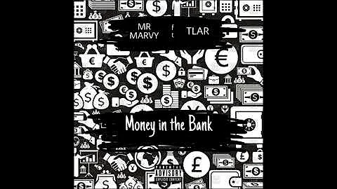 Mr Marvy ft Tlar - Money in the bank (Official Audio)