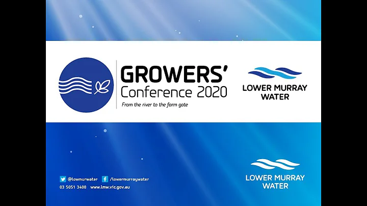 2020 Growers' Conference - From the river to the f...